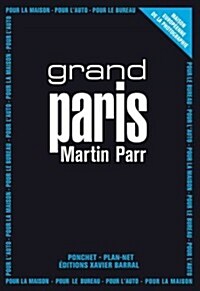 Martin Parr: Grand Paris (Paperback)