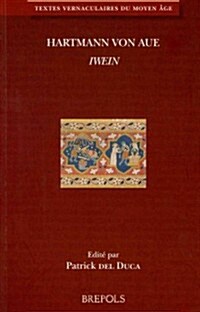 Hartmann Von Aue, Iwein: Texte Etabli, Traduit Et Annote (Paperback)