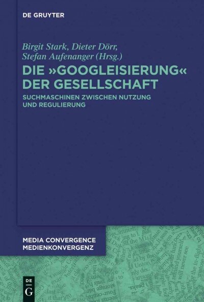 Die Googleisierung der Informationssuche (Hardcover)