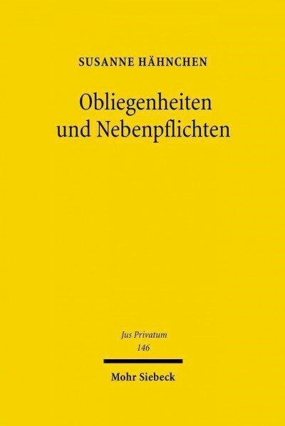 Obliegenheiten Und Nebenpflichten: Eine Untersuchung Dieser Besonderen Verhaltensanforderungen Im Privatversicherungsrecht Und Im Allgemeinen Zivilrec (Hardcover)