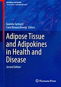 Adipose Tissue and Adipokines in Health and Disease (Hardcover, 2, 2014)