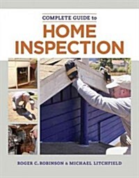The Complete Guide to Home Inspection (Paperback)
