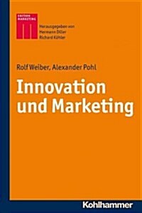 Innovation Und Marketing (Paperback)