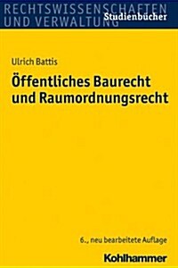 Offentliches Baurecht Und Raumordnungsrecht (Paperback, 6, Book on Demand)