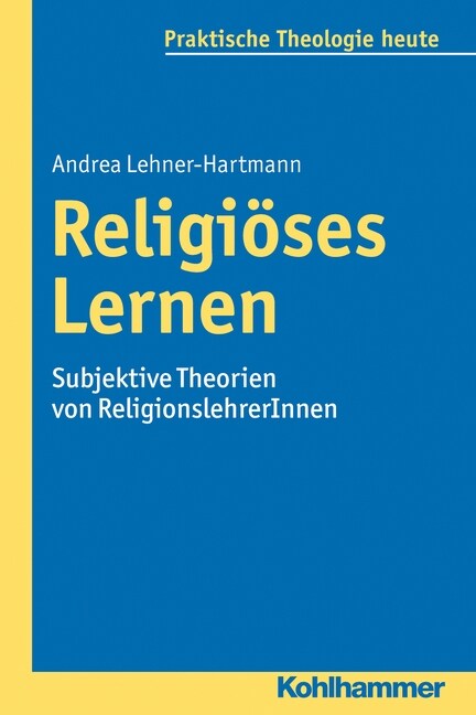 Religioses Lernen: Subjektive Theorien Von Religionslehrerinnen (Paperback)