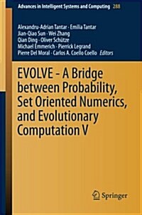 Evolve - A Bridge Between Probability, Set Oriented Numerics, and Evolutionary Computation V (Paperback, 2014)