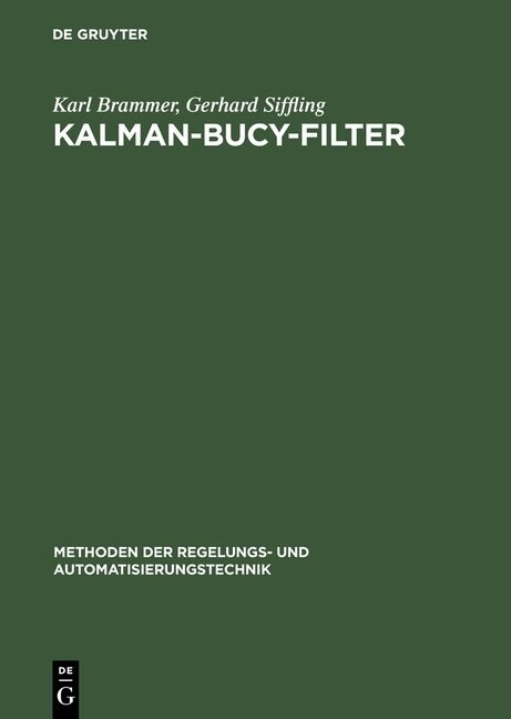 Kalman-Bucy-Filter: Deterministische Beobachtung Und Stochastische Filterung (Hardcover, 4, 4., Verb. Aufl.)