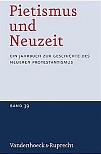 Pietismus Und Neuzeit Band 39 - 2013 (Paperback)