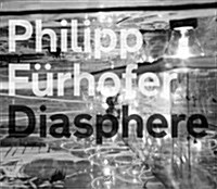 Philipp F?hofer: Diasphere (Hardcover)