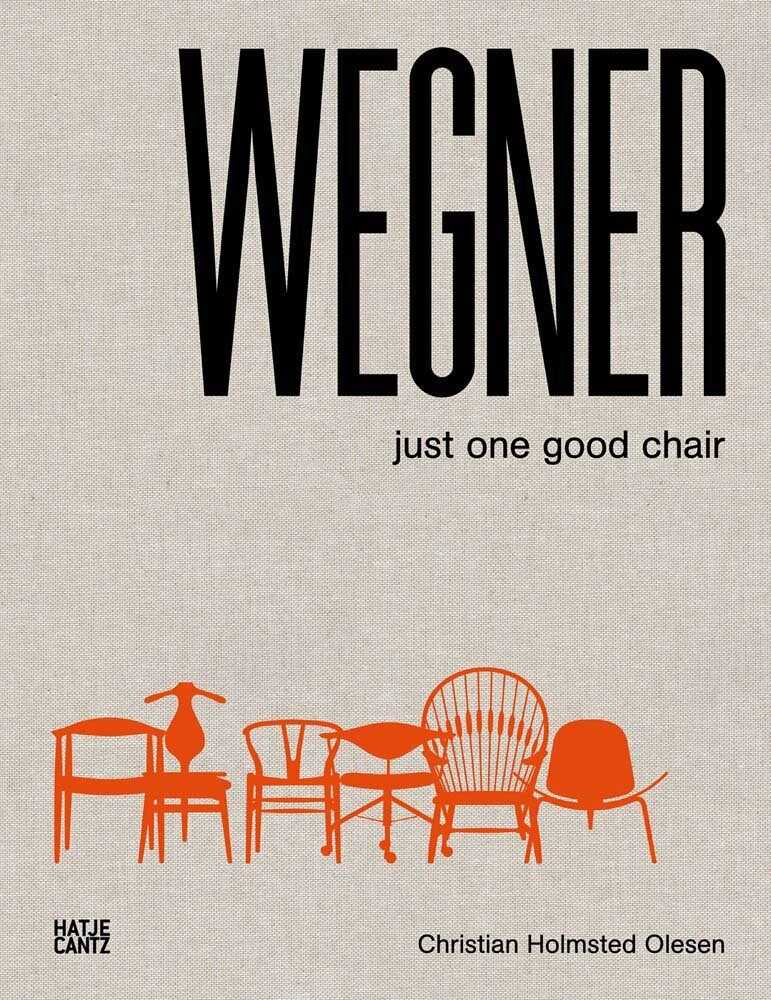 Wegner: Just One Good Chair (Hardcover)