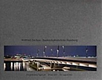 Wilfried Dechau: Baakenhagenbrucke Hamburg: Fotografisches Tagebuch (Hardcover)