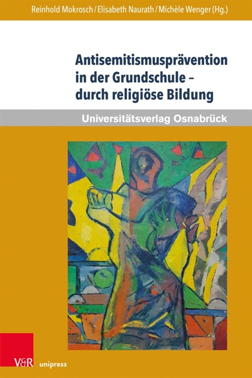 Antisemitismuspravention in Der Grundschule - Durch Religiose Bildung (Paperback)