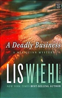 A Deadly Business (Library Binding)