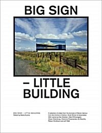 Big Sign - Little Building (Paperback)