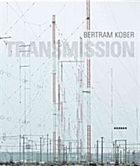 Bertram Kober: Transmission (Hardcover)