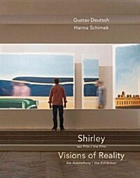 Shirley, Visions of Reality: The Film/The Exhibition (Paperback)