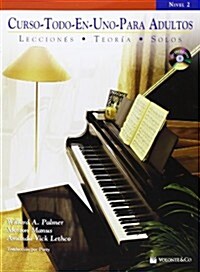 Curso Todo-En-Uno Para Adultos, Nivel 2: Lecciones, Teoria, Solos [With CD (Audio)] (Paperback)