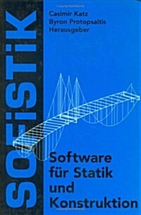 Software F? Statik Und Konstruktion, Band II: Berichte Des 9.Sofistik Anwender Seminars, N?nberg, Juni 1997 (Hardcover)