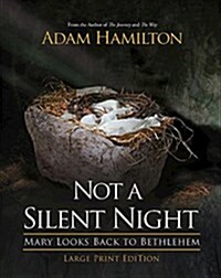 Not a Silent Night: Mary Looks Back to Bethlehem (Paperback)