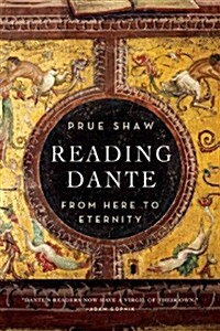 Reading Dante: From Here to Eternity (Paperback)