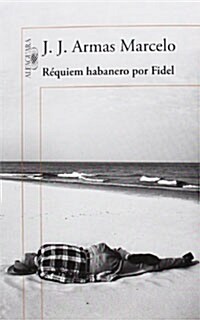 Requiem Habanero Por Fidel (Paperback)