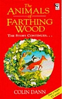 The Animals Of Farthing Wood : The Story Continues.... (Paperback)