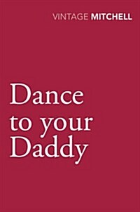 Dance to Your Daddy (Paperback)