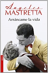 Arrancame la vida (Paperback )