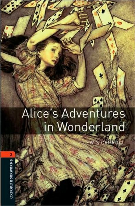 [중고] Oxford Bookworms Library Level 2 : Alice‘s Adventures in Wonderland (Paperback, 3rd Edition)