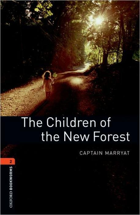 Oxford Bookworms Library Level 2 : The Children of the New Forest (Paperback, 3rd Edition)