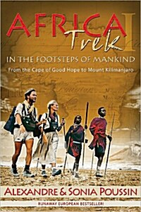 Africa Trek I, 14,000 Kilometers in the Footsteps of Mankind (Paperback)