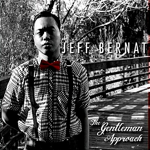 Jeff Bernat - 정규 1집 The Gentleman Approach [재발매]