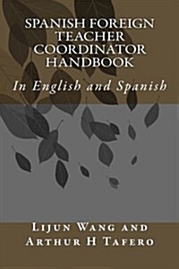 Spanish Foreign Teacher Coordinator Handbook (Paperback)