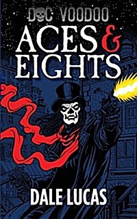 Doc Voodoo: Aces & Eights (Paperback)