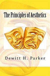 The Principles of Aesthetics (Paperback)