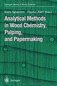 Analytical Methods in Wood Chemistry, Pulping, and Papermaking (Paperback)