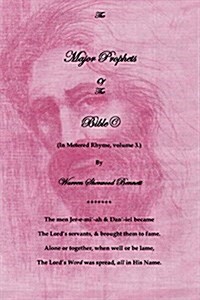 The Major Prophets of the Bible(c): (Volume 3. in Rhyme) (Paperback)