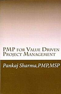 PMP for Value Driven Project Management: Based on PMBOK 5th Edition (Paperback)