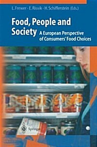 Food, People and Society: A European Perspective of Consumers Food Choices (Paperback)