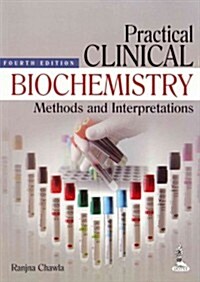 Practical Clinical Biochemistry (Paperback, 4th)