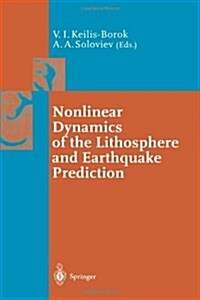 Nonlinear Dynamics of the Lithosphere and Earthquake Prediction (Paperback)