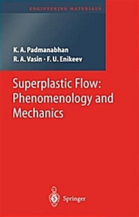 Superplastic Flow: Phenomenology and Mechanics (Paperback)