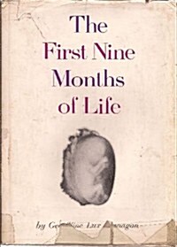 The First Nine Months of Life (Hardcover)