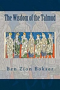 The Wisdom of the Talmud (Paperback)