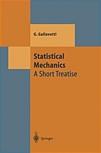 Statistical Mechanics: A Short Treatise (Paperback)