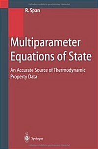 Multiparameter Equations of State: An Accurate Source of Thermodynamic Property Data (Paperback, Softcover Repri)