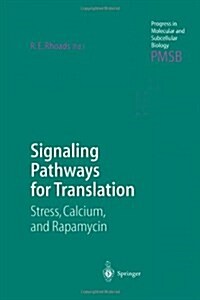Signaling Pathways for Translation: Stress, Calcium, and Rapamycin (Paperback)