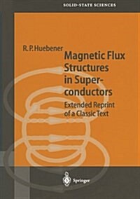 Magnetic Flux Structures in Superconductors: Extended Reprint of a Classic Text (Paperback, 2)