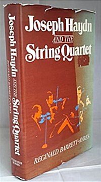 Joseph Haydn and the String Quartet (Hardcover)