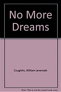 No More Dreams (Hardcover)